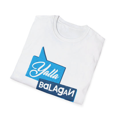 Yalla Balagan - Unisex Softstyle T-Shirt