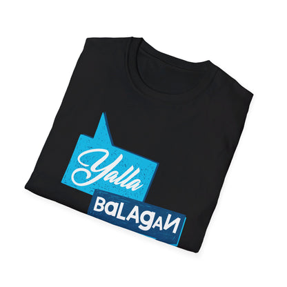 Yalla Balagan - Unisex Softstyle T-Shirt