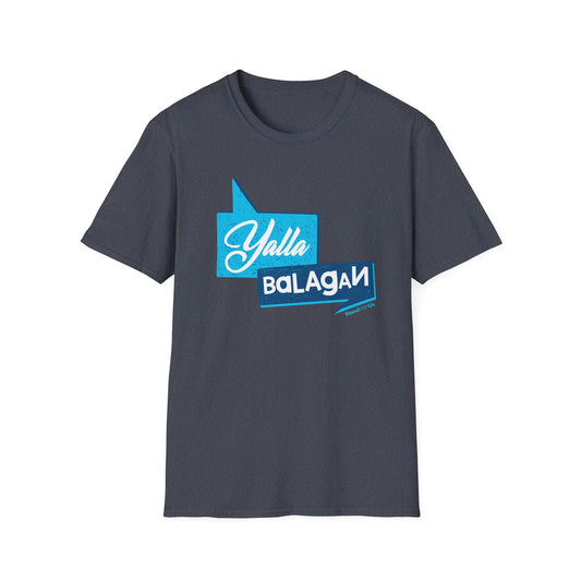 Yalla Balagan - Unisex Softstyle T-Shirt