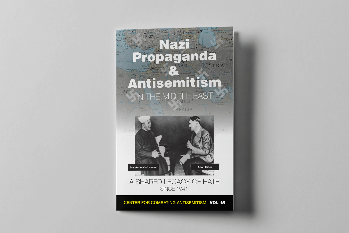 The Nazi Roots of Middle Eastern Anti-Semitism Booklet
